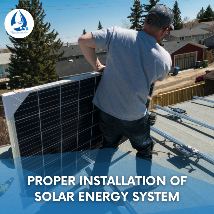 Proper installation of solar energy system