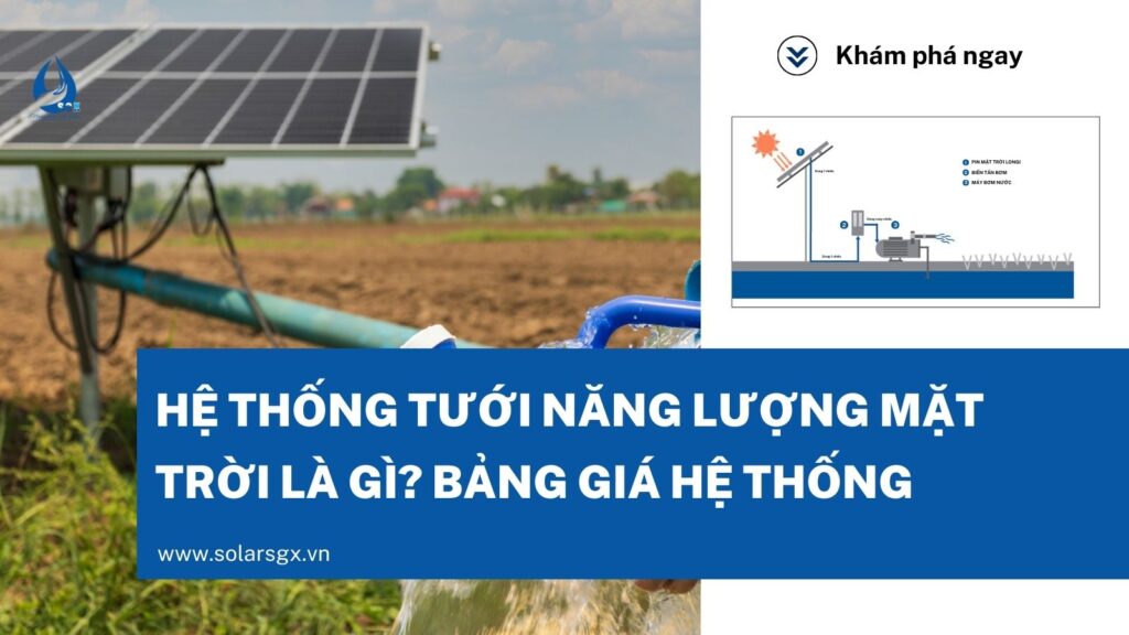 Hệ thống tưới năng lượng mặt trời